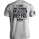 I Love One Woman & Several Beers