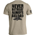 Never Retreat Always Reload