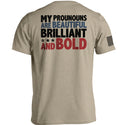 My Pronouns Are Beautiful Brilliant And Bold