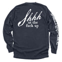 Shh-ut The Fuck Up
