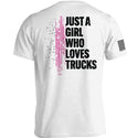 Just A Girl Who Loves Trucks