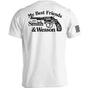 My Best Friends are Smith and Wesson