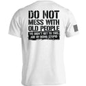 Do Not Mess With Old People