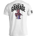 Just call me garbage