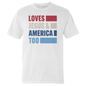 Loves Jesus & America Too Bold (Front)