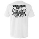 Do It The Way Your Wife Told You To