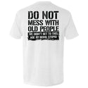 Do Not Mess With Old People